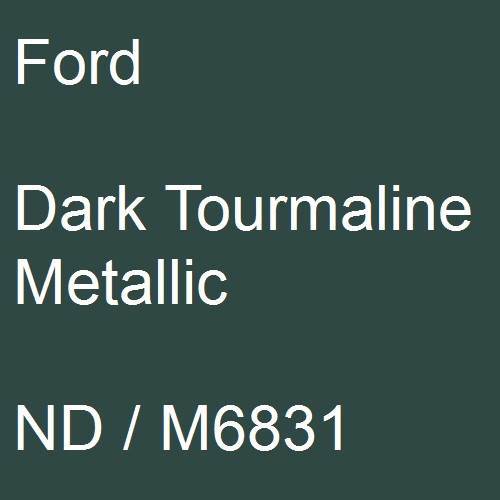 Ford, Dark Tourmaline Metallic, ND / M6831.